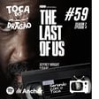 SCT #59 | THE LAST OF US: Dia Um (S02 EP04) image