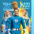 TDD EP#231 | CINEMINHA | Quarteto Fantástico: Primeiros Passos image