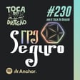 TDD EP#230 | ACERTO CRÍTICO | RPG "Seguro" image