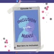 Episode 14: Barriers to Inclusion image