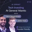 Tech Investing with General Atlantic | Varun Ramakrishnan, James Flynn image