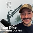60. The Untold Truth About “Direct Trade” Coffee with Juan Diaz of KWC image