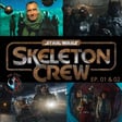 Skeleton Crew - Eps. 1&2 image