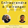 Entreprendre à l'étranger #63 - Mourad Mechta - Alger image