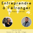 Entreprendre à l'étranger #58 - Yacine Kaidi - Alger image