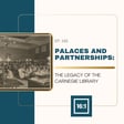 Palaces and Partnerships: The Carnegie Library image