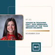 Voices in Teaching feat. 2020 Nebraska Teacher of the Year Megan Helberg image