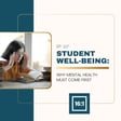 Student Well-Being: Why Mental Health Must Come First image