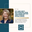 Fit and Grit: Rethinking How Colleges Define and Pursue Excellence image