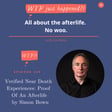 Verified Near Death Experiences: Proof Of An Afterlife - Simon Bown Episode 129  image