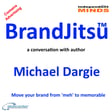 BrandJitsu™ – a conversation with author Michael Dargie image