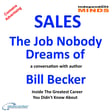 Sales: the Job Nobody Dreams of – a conversation with the author Bill Becker  image