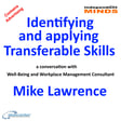 Identifying and Applying Transferable Skills – a conversation with Mike Lawrence image