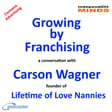 Growing by Franchising – a conversation with Carson Wagner image