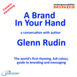 A Brand in Your Hand – a conversation with author Glenn Rudin  image