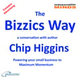 The Bizzics Way – a conversation with author Chip Higgins image