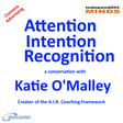 Attention, Intention, Recognition – a conversation with Katie O’Malley  image