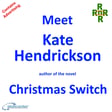 Meet Kate Hendrickson – author of the novel Christmas Switch image