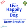 How to Live Happily With Your Dog – a conversation with Drew Brashier  image