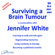 Surviving a Brain Tumour - a conversation with Jennifer White image