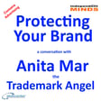 Protecting Your Brand – a conversation with Anita Mar from Trademark Angel image
