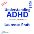 Understanding ADHD - a conversation with ADHD Coach Laurence Pratt image