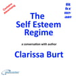 The Self Esteem Regime - a conversation with author Clarissa Burt   image