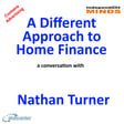 A Different Approach to Home Finance – a conversation with Nathan Turner  image