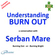 Understanding Burn Out – a conversation with Serban Mare  image