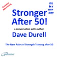 Stronger After 50!  - a conversation with author Dave Durell image