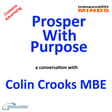 Prosper With Purpose – a conversation with author Colin Crooks MBE image