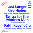 Last Longer, Rise Higher, Tantra for the Modern Man - a conversation with author Vajra Fatih Keçelioğlu image