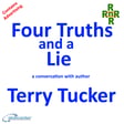 Four Truths and a Lie – a conversation with author Terry Tucker image