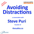 Avoiding Distractions – a conversation with Steve Puri founder of TheSukha.co image