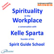 Spirituality in the Workplace – a conversation with Kelle Sparta image