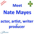 Meet Nate Mayes – actor, artist, writer, and producer image