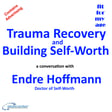 Trauma Recovery and Building Self-Worth a conversation with Endre Hoffmann image