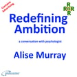 Redefining Ambition – a conversation with Alise Murray  image