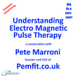 Understanding Electronic Magnetic Pulse Therapy – a conversation with Pete Marroni image