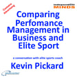 Comparing Performance Management in Business and Elite Sport – a conversation with elite sports coach Kevin Pickard image