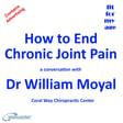 How to End Chronic Joint Pain – a conversation with Dr William Moyal  image