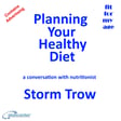 Planning Your Healthy Diet - a conversation with nutritionist Storm Trow image