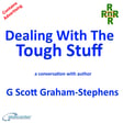 Dealing With The Tough Stuff – a conversation with author G Scott Graham-Stephens image