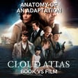 Cloud Atlas (2012) BOOK VS FILM image
