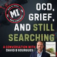 OCD, Grief, and Still Searching with David B Gourgues | Mark MI Words image