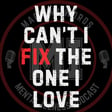 Why can’t I fix the one I love | Mark MI Words image