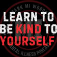 Learn to be kind to yourself | Mark MI Words image