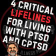 4 Critical Lifelines for Living with PTSD and CPTSD image