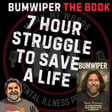 Stories from BUMWIPER the book - 7 hour struggle to save a life | Mark MI Words image