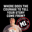 Where does the courage to tell your story come from? | Mark MI Words #PTSD #bumwiper image